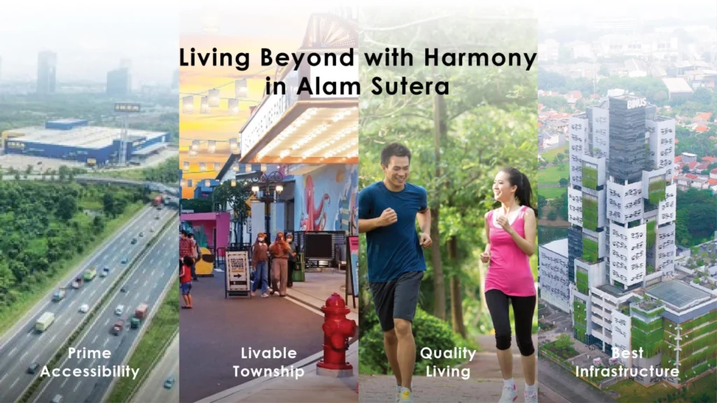 Kehidupan harmonis di Alam Sutera dengan akses premium, infrastruktur terbaik, dan kualitas hidup tinggi